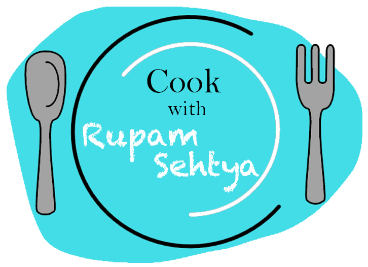 Cook With Rupam Sehtya